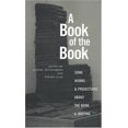 thumbnail image 1 of Pre-Owned A Book of the Book: Some Works and Projections about the Book &amp; Writing, 9781887123280, 1887123288, Paperback, First Edition edition, 1 of 1