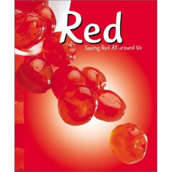 Pre-Owned RED (A+ BOOKS: COLORS) (Paperback) 073681471X 9780736814713