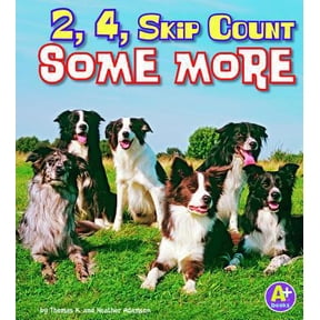 Pre-Owned 2, 4, Skip Count Some More (Library Binding) 1429677074 9781429677073