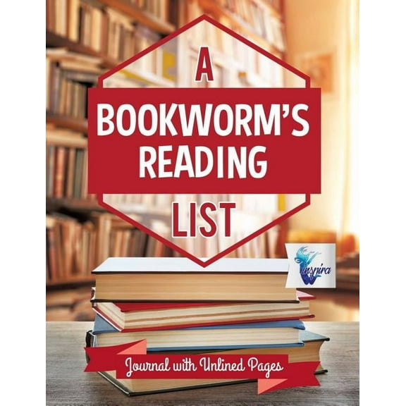 A Bookworm's Reading List Journal with Unlined Pages (Paperback)