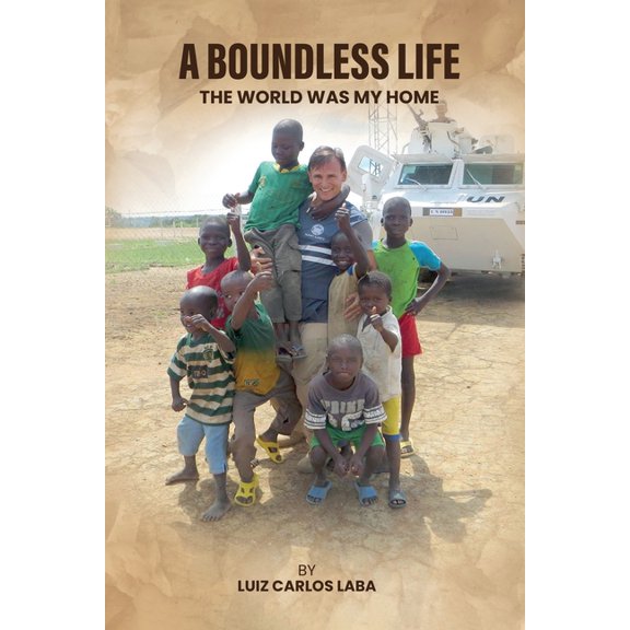 A Boundless Life: The World Was My Home, (Paperback)