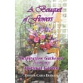 thumbnail image 1 of Pre-Owned A Bouquet of Flowers: Inspiration Gathered from My Spiritual Garden Paperback, 1 of 1