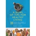 thumbnail image 1 of A Bowl of Tips for Healthy Living (Paperback), 1 of 1