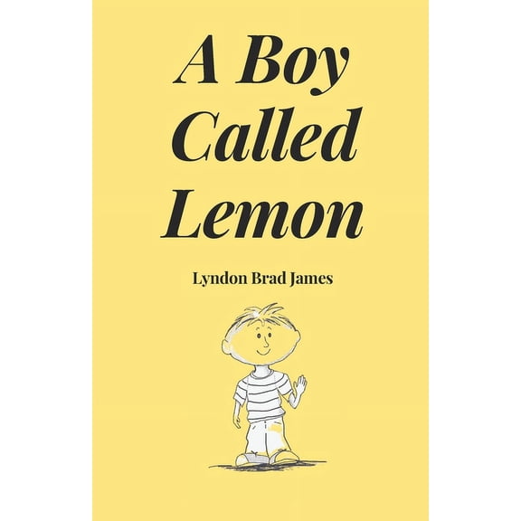 A Boy Called Lemon (Paperback)