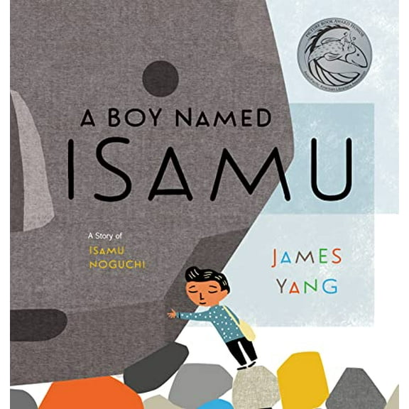 Pre-Owned A Boy Named Isamu: A Story of Isamu Noguchi (Hardcover) 0593203445 9780593203446