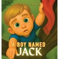 thumbnail image 1 of A Boy Named Jack, (Hardcover), 1 of 1
