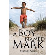 A Boy Named Mark, Paperback