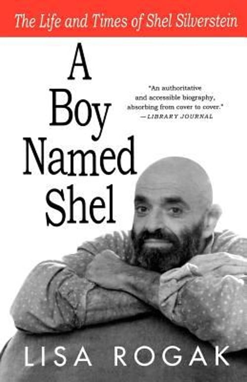 Pre-Owned A Boy Named Shel : The Life and Times of Shel Silverstein (Paperback) 9780312539313