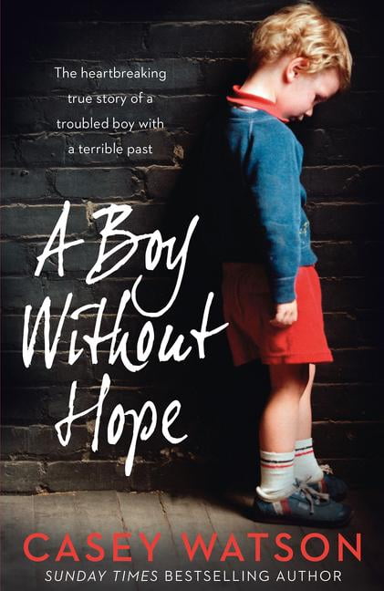 CASEY WATSON A Boy Without Hope - Paperback