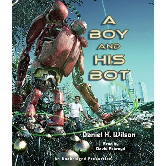 Pre-Owned A Boy and His Bot Paperback