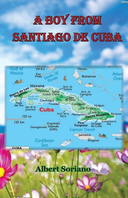A boy from Santiago de Cuba, (Paperback)