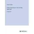 thumbnail image 1 of A Boy's Experience In The Civil War, 1860-1865: in large print, (Paperback), 1 of 1