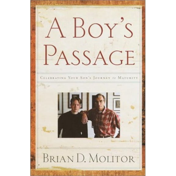 Pre-Owned A Boy's Passage: Celebrating Your Son's Journey to Maturity (Paperback) 087788112X 9780877881124
