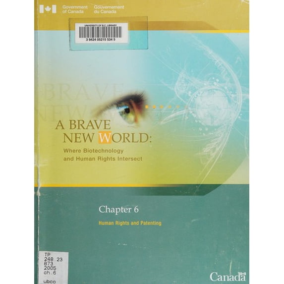 Pre-Owned A Brave New World: Where Biotechnology and Human Rights Intersect 9780662419013 Used