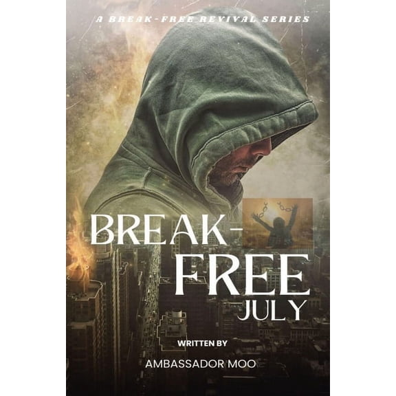 A Breakfree Revival Break-free - Daily Revival Prayers - JULY - Towards LEADERSHIP EXCELLENCE, Book 7, (Paperback)