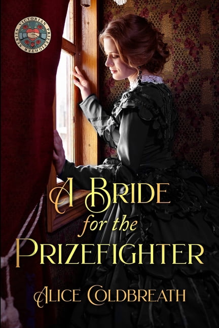 Victorian Prizefighters A Bride for the Prizefighter, Book 1, (Paperback)