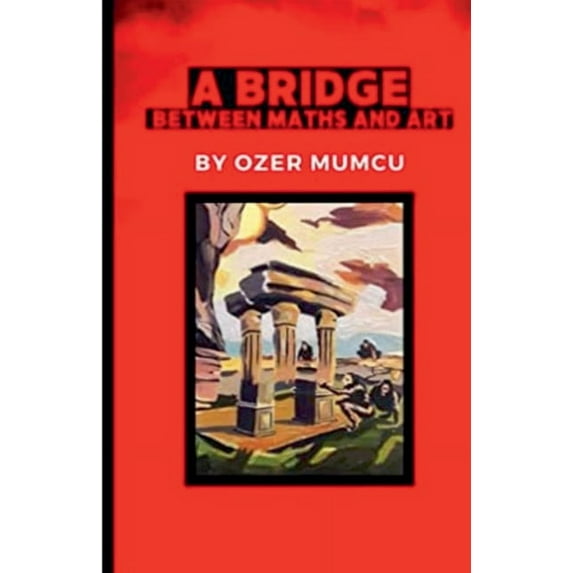 A Bridge Between Maths and Art, (Paperback)