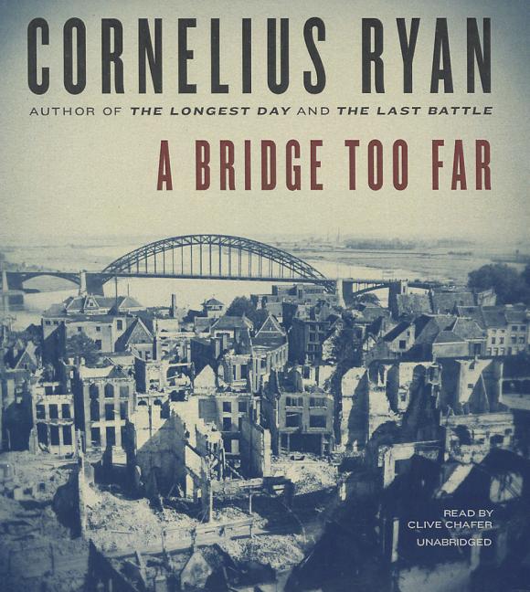 A Bridge Too Far (Audiobook) - image 1 of 1