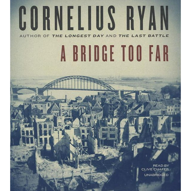 A Bridge Too Far (Audiobook)