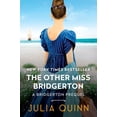 thumbnail image 1 of A Bridgerton Prequel The Other Miss Bridgerton: A Bridgerton Prequel, Book 3, (Paperback), 1 of 3
