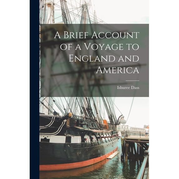 A Brief Account of a Voyage to England and America, (Paperback)