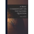 thumbnail image 1 of A Brief Commentary on the Eastern Question, 1 of 1