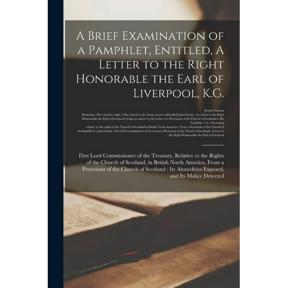 A Brief Examination of a Pamphlet, Entitled, A Letter to the Right Honorable the Earl of Liverpool, K.G. (Paperback)