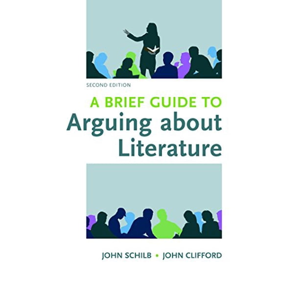 Pre-Owned A Brief Guide to Arguing about Literature (Paperback) 1319035302 9781319035303