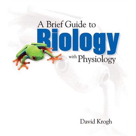 Pre-Owned A Brief Guide to Biology With Physiology (Paperback) 0131859641 9780131859647