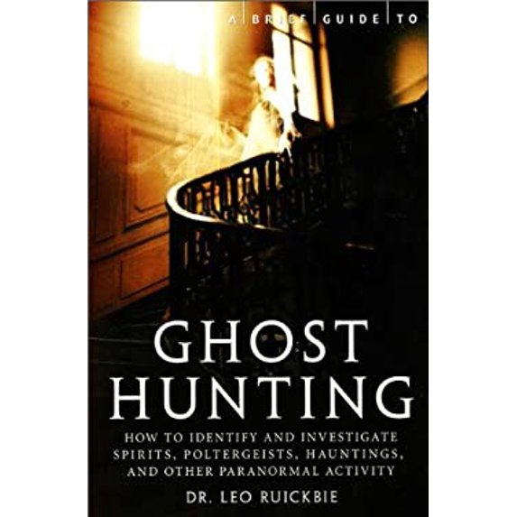 Pre-Owned A Brief Guide to Ghost Hunting (Paperback) 0762450770 9780762450770