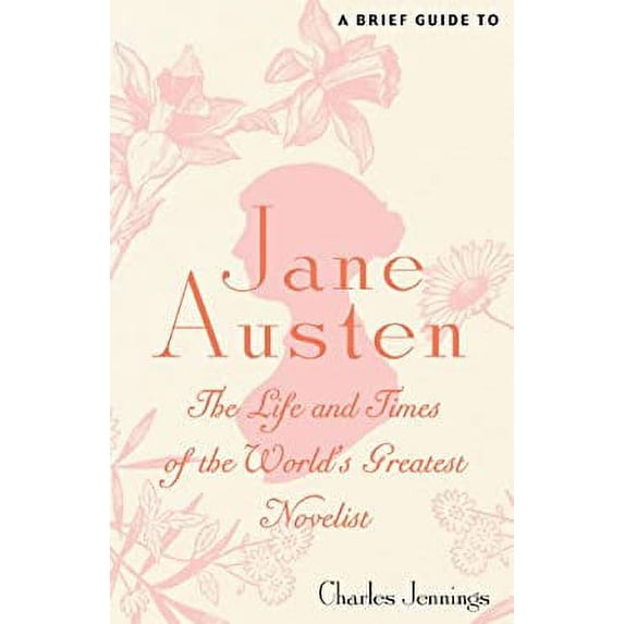 Pre-Owned A Brief Guide to Jane Austen (Paperback) 0762446293 9780762446292