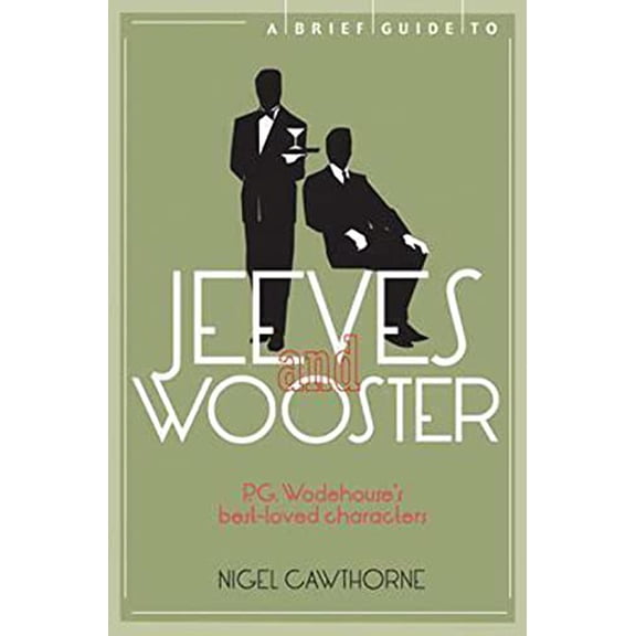 Pre-Owned A Brief Guide to Jeeves and Wooster (Paperback) 0762448059 9780762448050