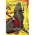 thumbnail image 1 of Pre-Owned A Brief Guide to the Greek Myths (Brief Histories) (Paperback) 1845295129 9781845295127, 1 of 1