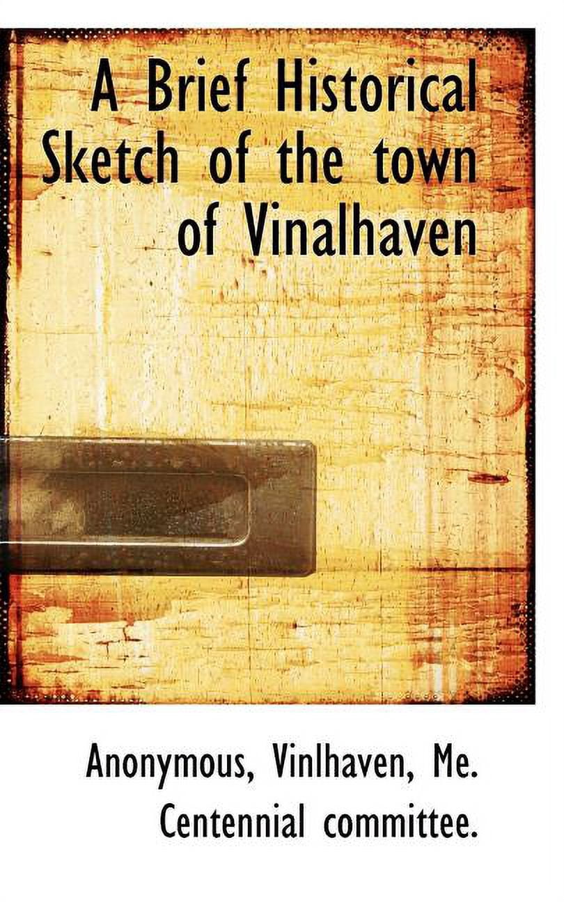 A Brief Historical Sketch of the Town of Vinalhaven (Paperback)