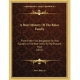 thumbnail image 1 of A Brief History Of The Riker Family: From Their First Emigration To This Country In The Year 1638, To The Present Time (, (Paperback), 1 of 1