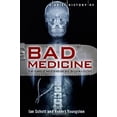 thumbnail image 1 of Pre-Owned A Brief History of Bad Medicine. by Ian Schott, Robert Youngston (Paperback) 1780332610, 1 of 1