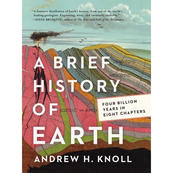 Brief History of Earth: Four Billion Years in Eight Chapters