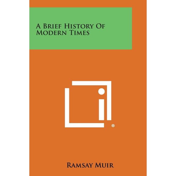 A Brief History of Modern Times (Paperback)