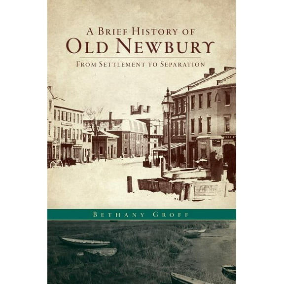 A Brief History of Old Newbury (Hardcover)