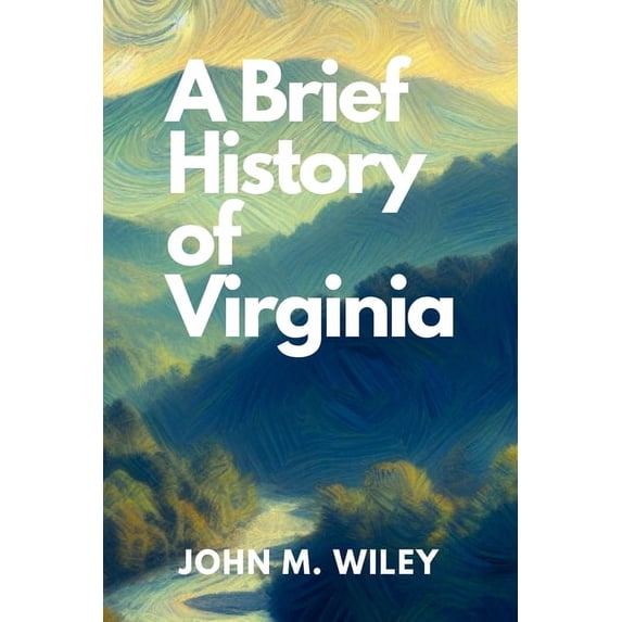 A Brief History of Virginia (Paperback)