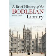 A Brief History of the Bodleian Library Hardcover