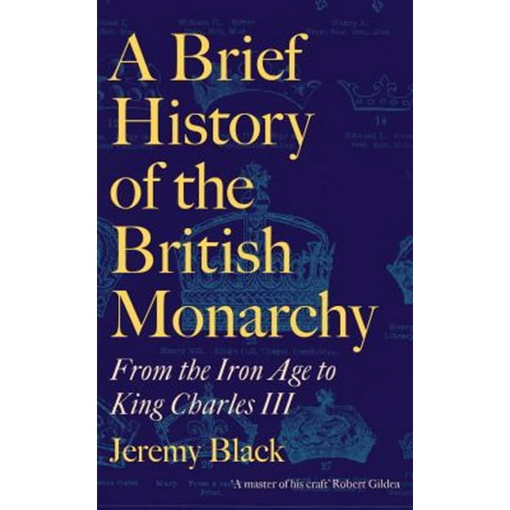 Pre-Owned A Brief History of the British Monarchy (Hardcover) 1472147901 9781472147905