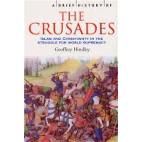 Pre-Owned A Brief History of the Crusades (Paperback) 1841197661 9781841197661