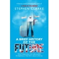 thumbnail image 1 of Pre-Owned A Brief History of the Future Paperback, 1 of 1