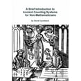 thumbnail image 1 of A Brief Introduction to Ancient Counting Systems For The Non-Mathematician, (Paperback), 1 of 1