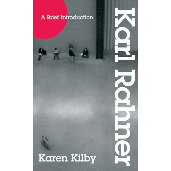 A Brief Introduction to Karl Rahner, (Paperback)