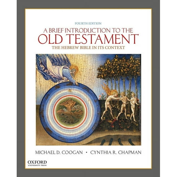 A Brief Introduction to the Old Testament: The Hebrew Bible in Its Context, (Paperback)