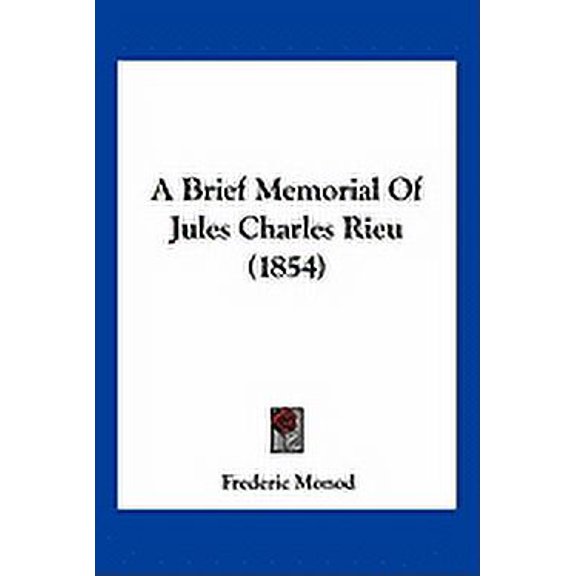 A Brief Memorial Of Jules Charles Rieu (1854) (Paperback)