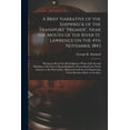 thumbnail image 1 of A Brief Narrative of the Shipwreck of the Transport Premier, Near the Mouth of the River St. Lawrence on the 4th November, 1843 [microform] : Having on Board the Head-quarter Wing of the Second Battalion of the First or Royal Regiment, Proceeding... (Paperback), 1 of 1