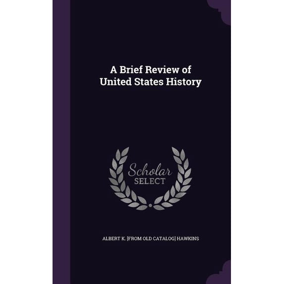 A Brief Review of United States History (Hardcover)